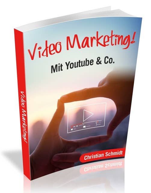 Video Marketing!: Mit YouTube & Co