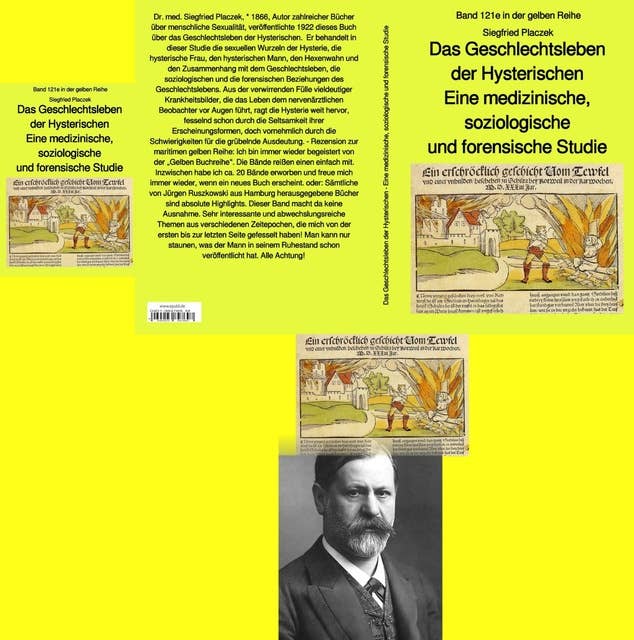 Das Geschlechtsleben der Hysterischen - eine medizinische, soziologische und forensische Studie: Band 121 in der gelben Reihe bei Jürgen Ruszkowski