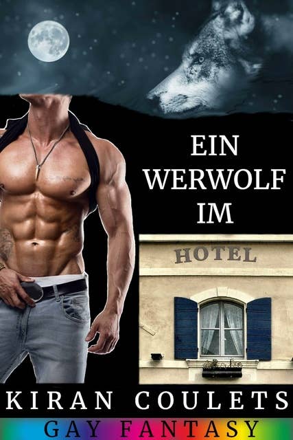 Ein Werwolf im Hotel: Gay Fantasy