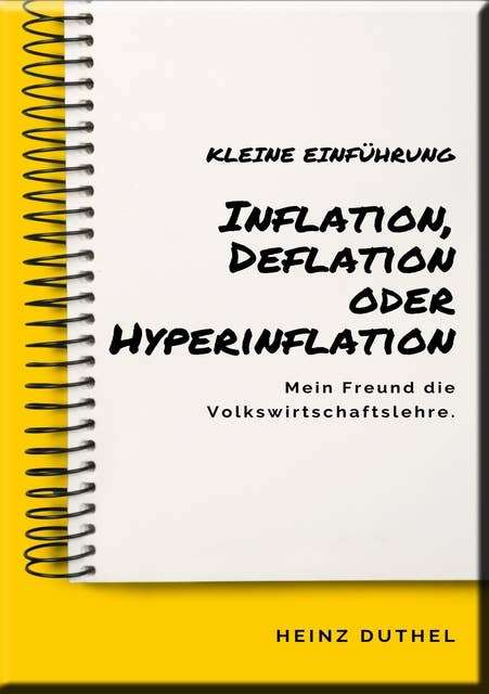 Mein Freund die Volkswirtschaftslehre: Inflation, Deflation oder Hyperinflation: Wenn wir uns diese Zeit anschauen, kriegen wir erstmal einen Schock....