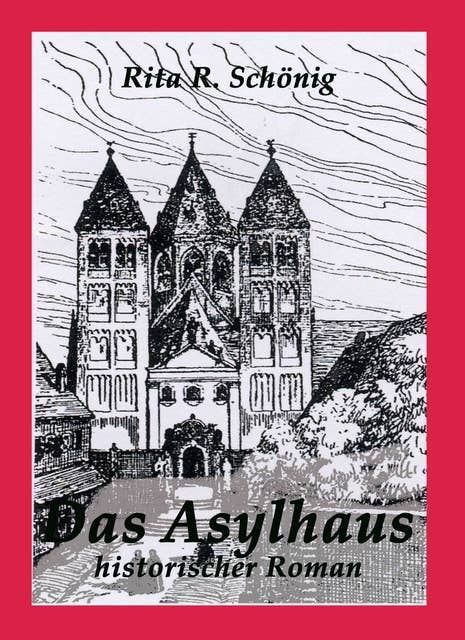 Das Asylhaus: Historischer Roman
