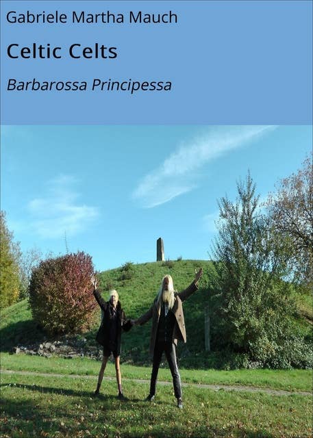 Celtic Celts: Barbarossa Principessa