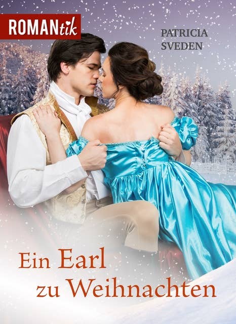 Ein Earl zu Weihnachten: Historischer Liebesroman