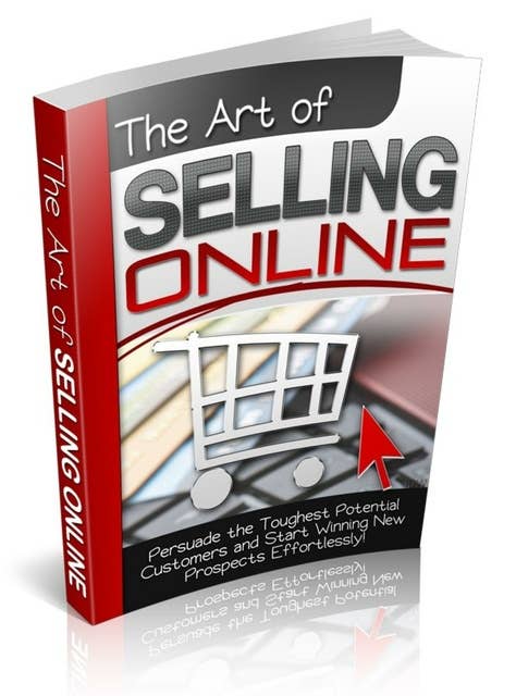 The Art of Selling Online: The Art of Selling Online