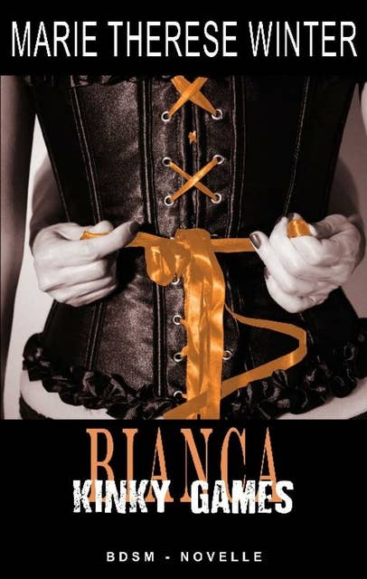Bianca: Kinky-Games