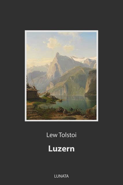 Luzern: Erzählung