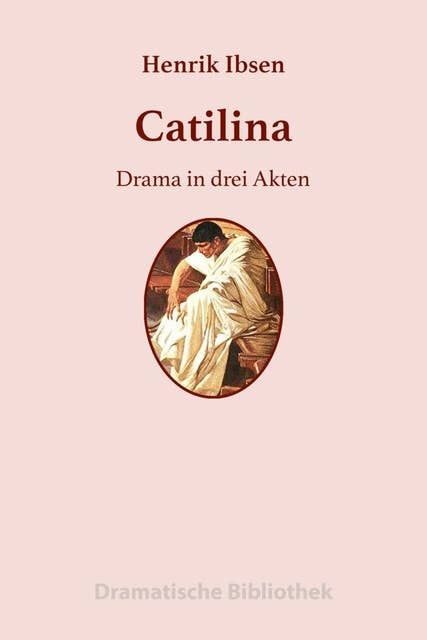 Catilina: Drama in drei Akten