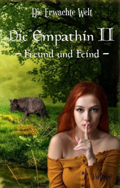 Die Empathin II: - Freund und Feind -