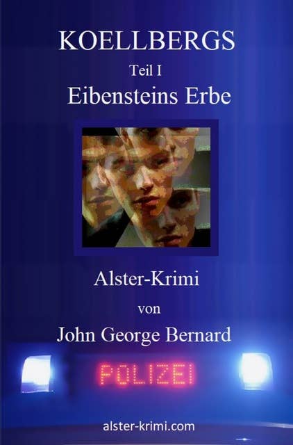 KOELLBERGS Teil I - Eibensteins Erbe: Eibensteins Erbe