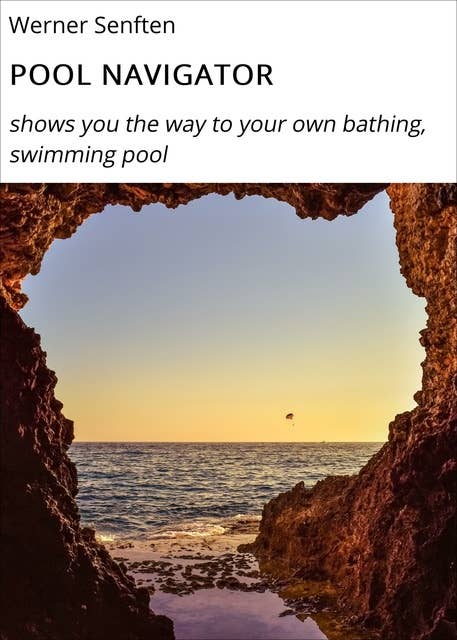 POOL NAVIGATOR: shows you the way to your own bathing, swimming pool
