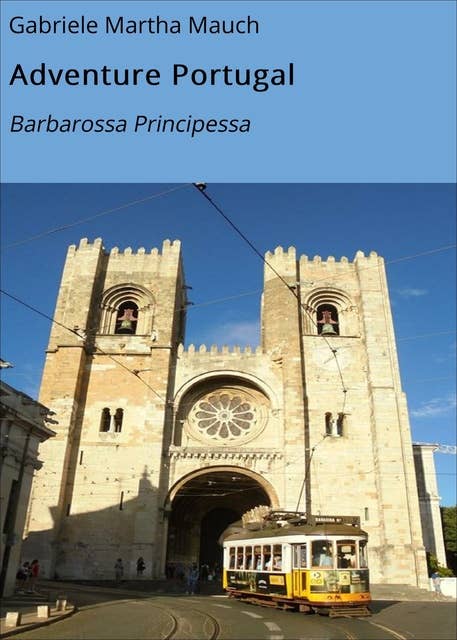 Adventure Portugal: Barbarossa Principessa