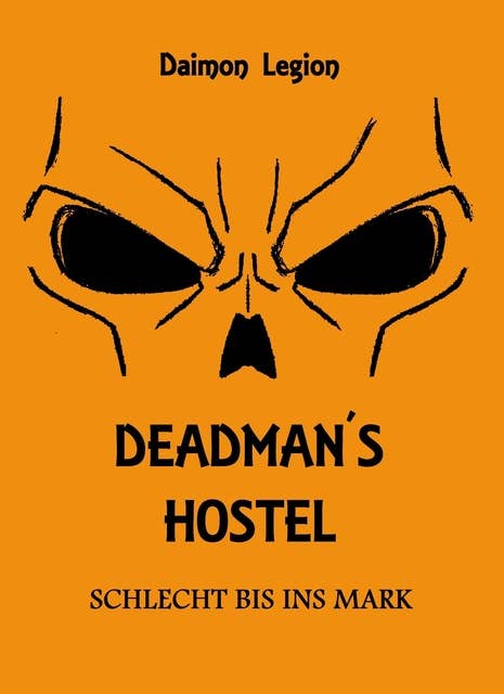 Deadman's Hostel: Schlecht bis ins Mark