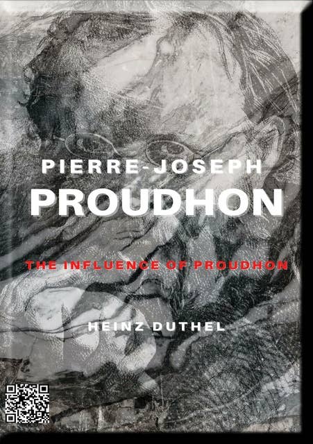 PIERRE-JOSEPH PROUDHON (EN): THE INFLUENCE OF PROUDHON