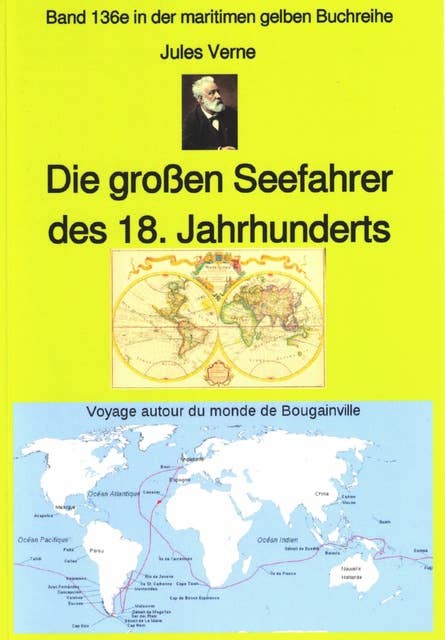 Jules Verne: Die großen Seefahrer des 18. Jahrhunderts - Teil 1: Band 136 - Teil 1 - in der gelben Buchreihe