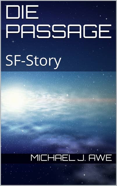 Die Passage: SF-Story