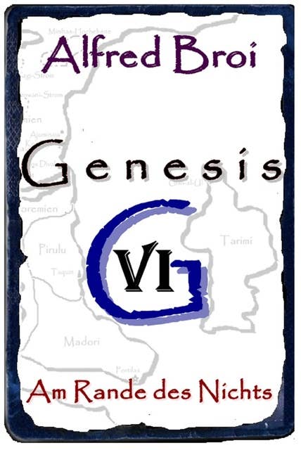 Genesis VI: Am Randes des Nichts