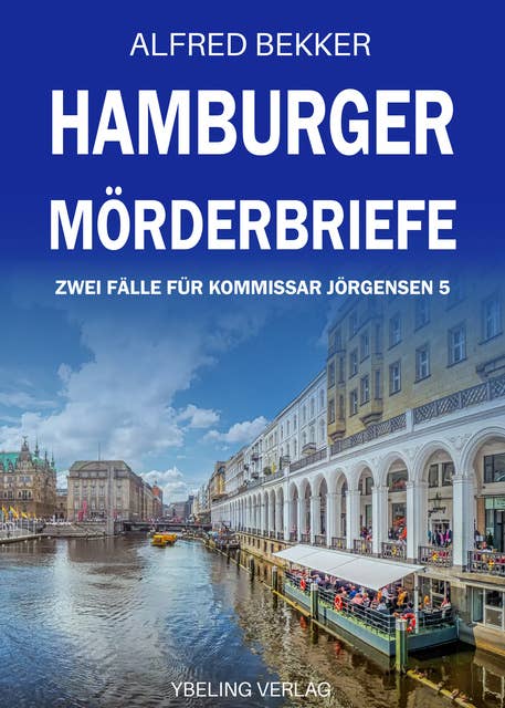 Hamburger Mörderbriefe: Zwei Fälle für Kommissar Jörgensen 5