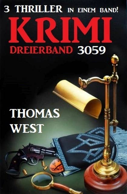 Krimi Dreierband 3059 - 3 Thriller in einem Band!