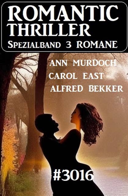 Romantic Thriller Spezialband 3016 - 3 Romane