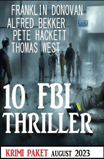 10 FBI Thriller August 2023: Krimi Paket