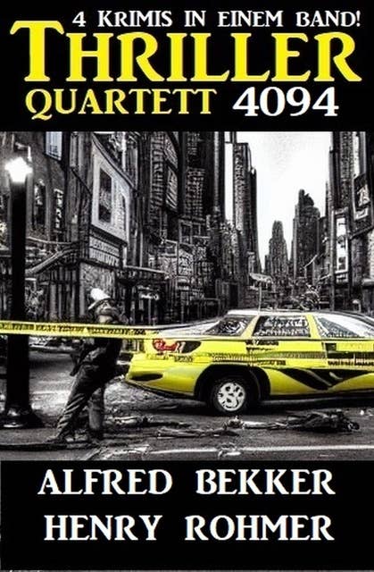 Thriller Quartett 4094 - 4 Krimis in einem Band
