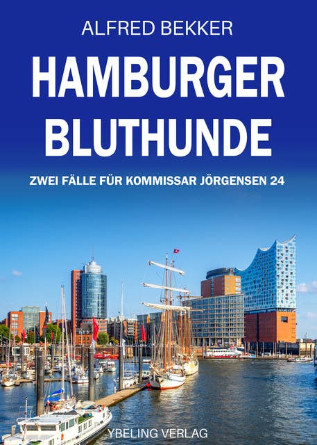 Hamburger Bluthunde: Zwei Fälle für Kommissar Jörgensen 24