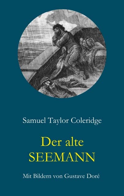 Der alte Seemann: Mit Illustrationen von Gustave Doré