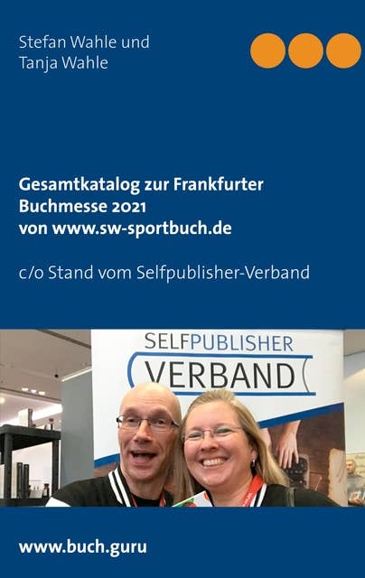Gesamtkatalog zur Frankfurter Buchmesse 2021 von www.sw-sportbuch.de: c/o Stand vom Selfpublisher-Verband