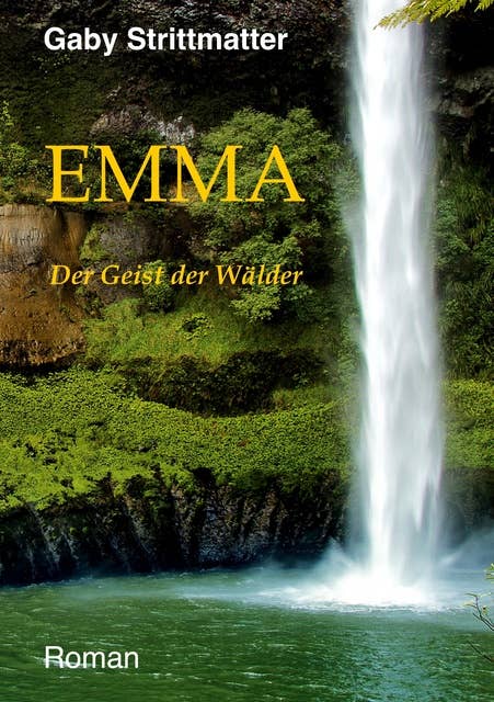 Emma: Der Geist der Wälder