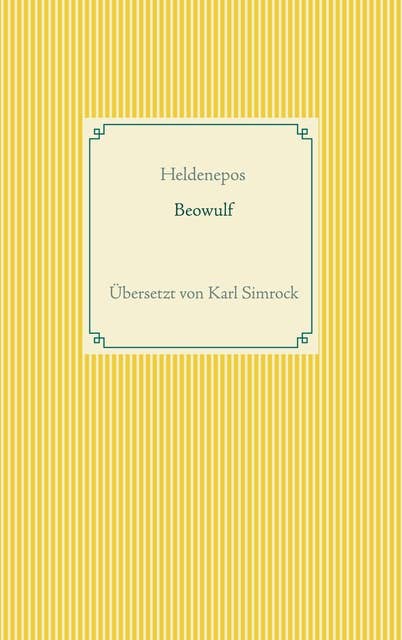 Beowulf: Übersetzt von K. Simrock