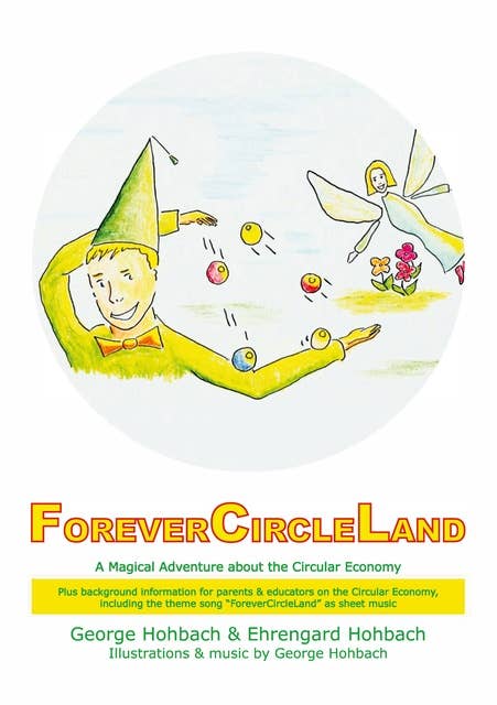 ForeverCircleLand: A Magical Adventure about the Circular Economy