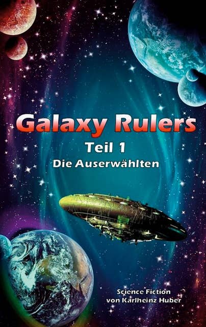 Galaxy Rulers: Die Auserwählten