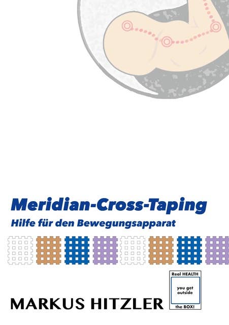 Meridian-Cross-Tapings: Hilfe für den Bewegungsapparat