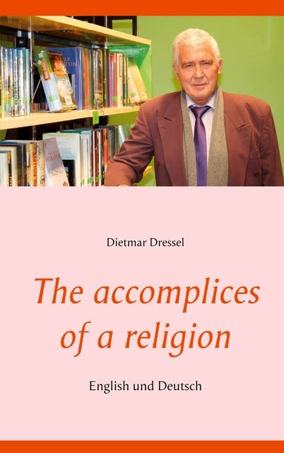 The accomplices of a religion: English und Deutsch