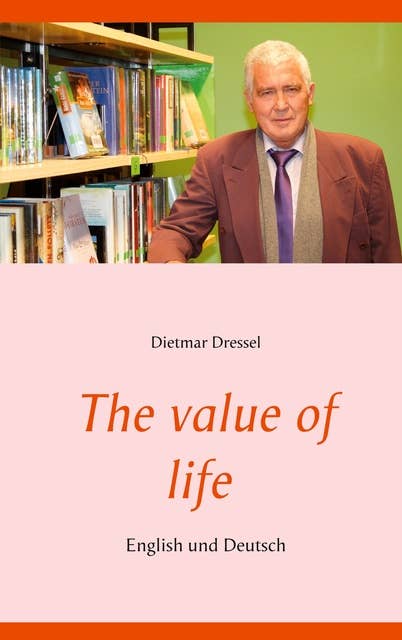 The value of life: English und Deutsch