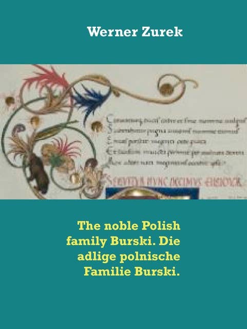 The noble Polish family Burski. Die adlige polnische Familie Burski.