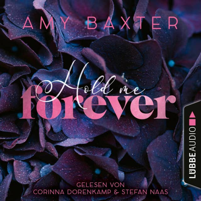 Hold me forever: Now and Forever-Reihe