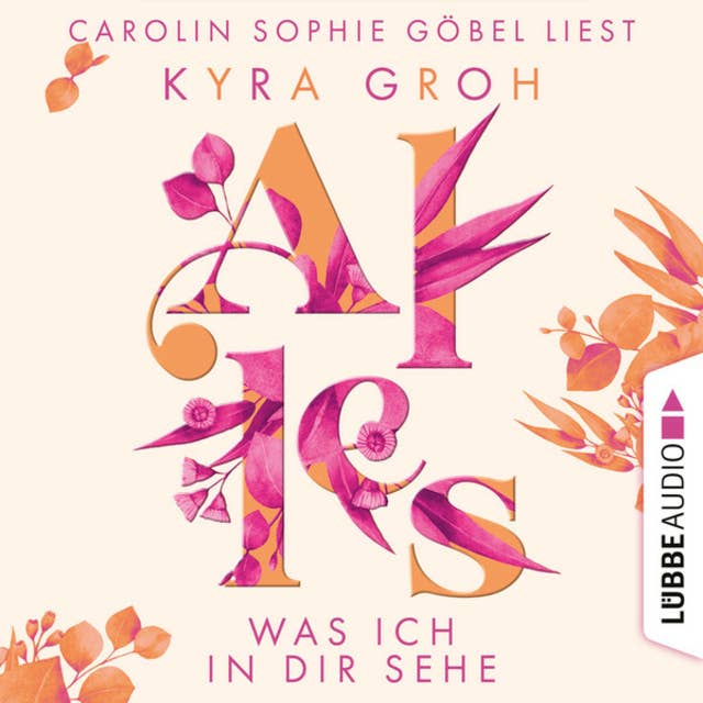 Cover for Alles was ich in dir sehe: Alles-Trilogie
