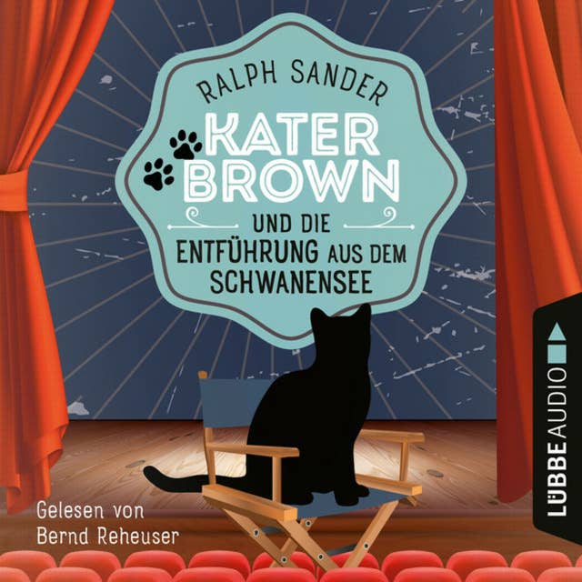 Kater Brown und die Entführung aus dem Schwanensee - Ein Kater Brown-Krimi, Teil 9