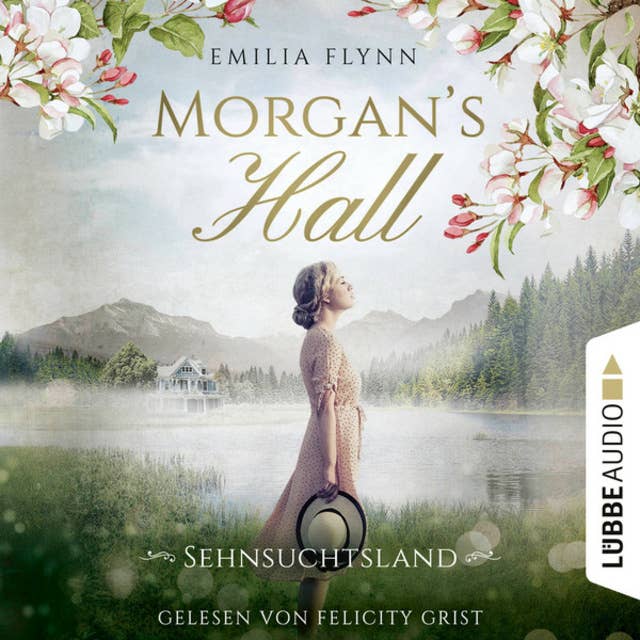 Morgan's Hall - Sehnsuchtsland: Die Morgan-Saga, Teil 2