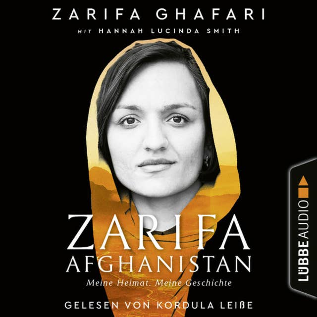 Zarifa - Afghanistan - Meine Heimat. Meine Geschichte