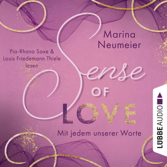 Sense of Love - Mit jedem unserer Worte - Love-Reihe, Teil 3 (Ungekürzt)
