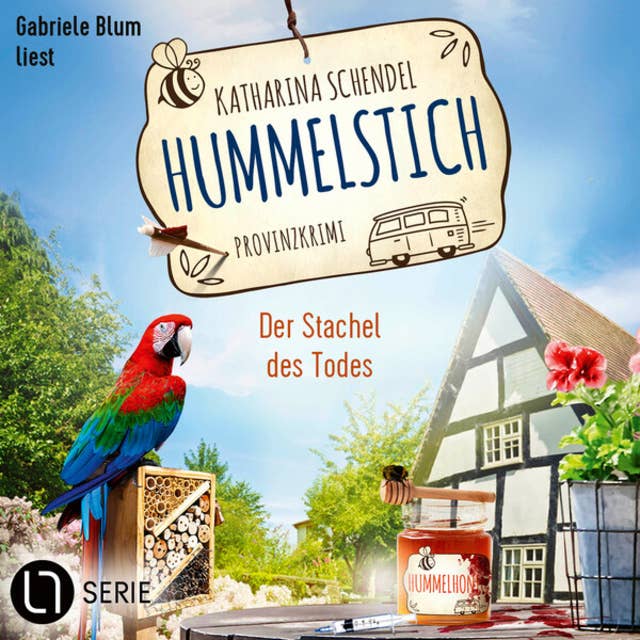 Der Stachel des Todes - Hummelstich, Folge 9 (Ungekürzt) by Katharina Schendel