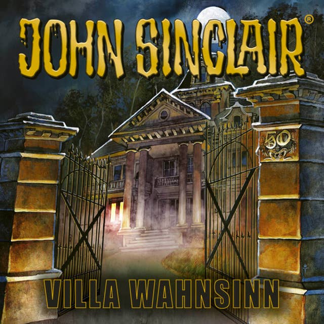 Cover for John Sinclair, 50 Jahre John Sinclair - Villa Wahnsinn