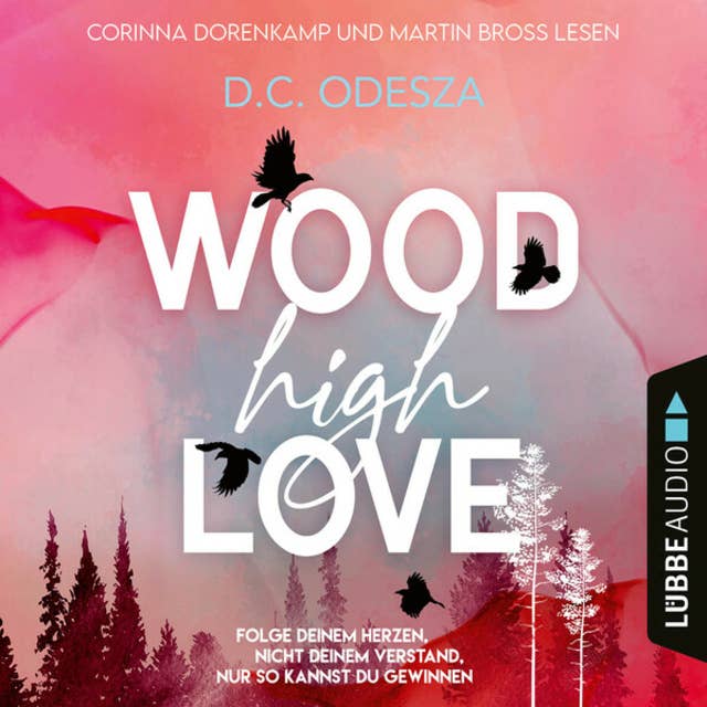 WOOD High LOVE - Wood Love, Teil 1 (Ungekürzt)
