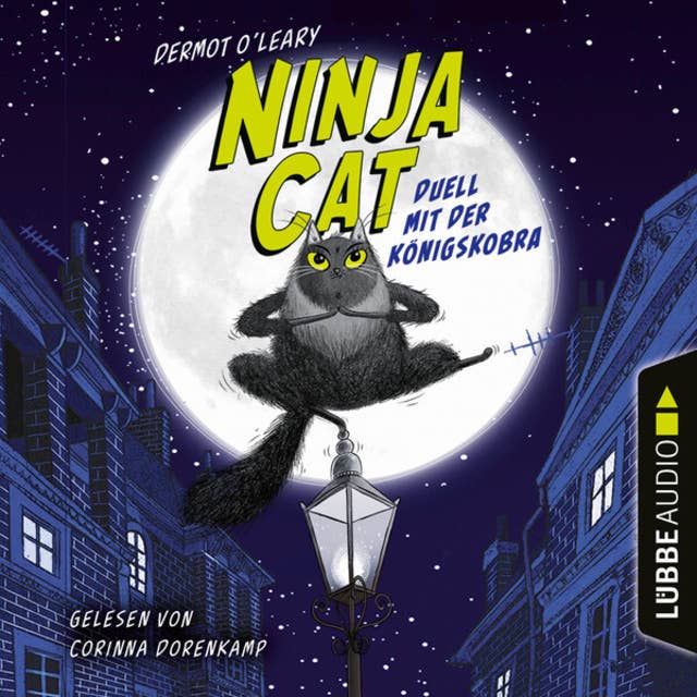 Duell mit der Königskobra - Ninja Cat, Teil 1 (Ungekürzt)