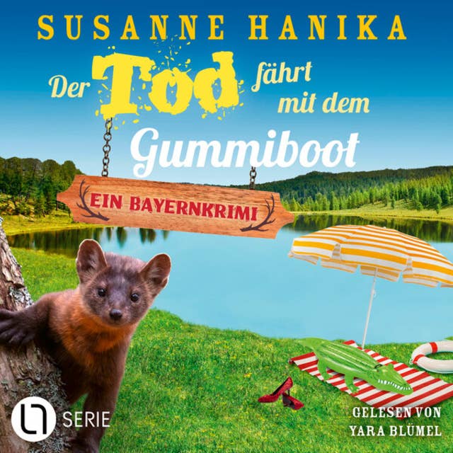 Der Tod fährt mit dem Gummiboot - Sofia und die Hirschgrund-Morde, Teil 23 (Ungekürzt) by Susanne Hanika