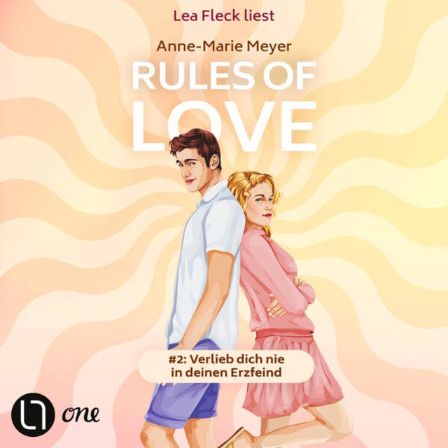 Rules of Love #2: Verlieb dich nie in deinen Erzfeind - Rules of Love, Teil 2 (Ungekürzt)