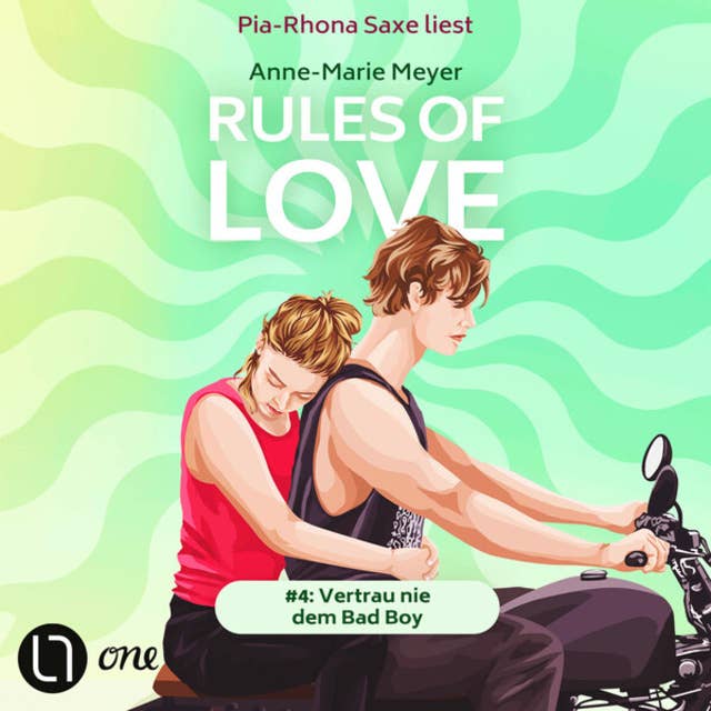 Rules of Love #4: Vertrau nie dem Bad Boy - Rules of Love, Teil 4 (Ungekürzt)