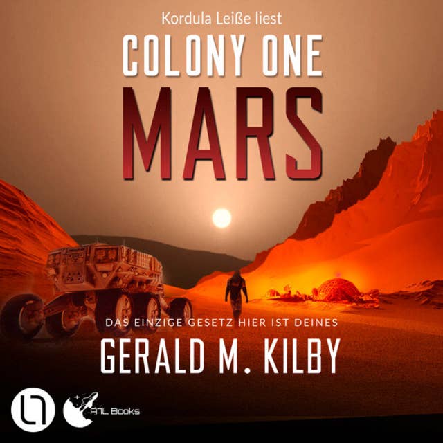 Colony One Mars - Colony Mars, Teil 1 (Ungekürzt)